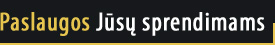 Paslaugos Jūsų sprendimams
